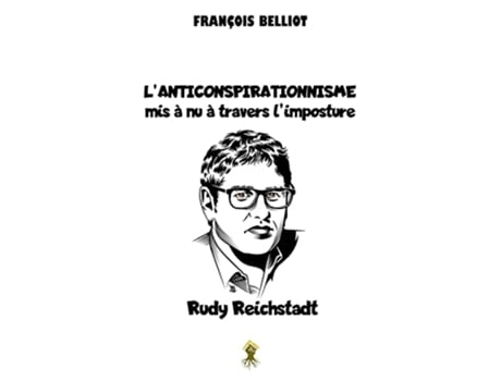Livro Lanticonspirationnisme mis à nu à travers limposture Rudy Reichstadt French Edition de François Belliot (Francês)