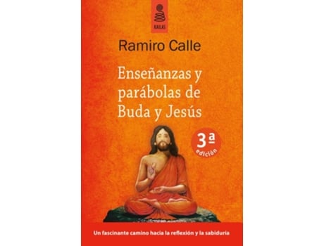 Livro Enseñanzas Y Parábolas De Buda Y Jesús Da Editorial Kailas De Ramiro Calle Capilla (espanhol)