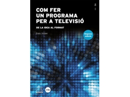 Livro Com Fer Un Programa Per A Televisió de Violán Galán e Enric