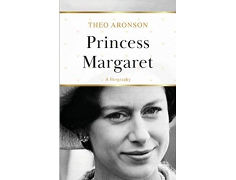 Livro Princess Margaret A Biography de Theo Aronson (Inglês)