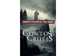 Livro Contos Cruéis De Auguste De Villiers (português)