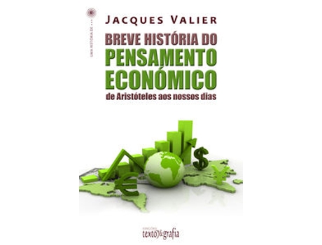 Livro Breve História Do Pensamento Económico de Jacques Valier (Português)