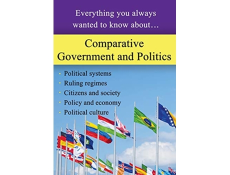 Livro Comparative Government and Politics Everything you always wanted to know about… de Sterling Education (Inglês)