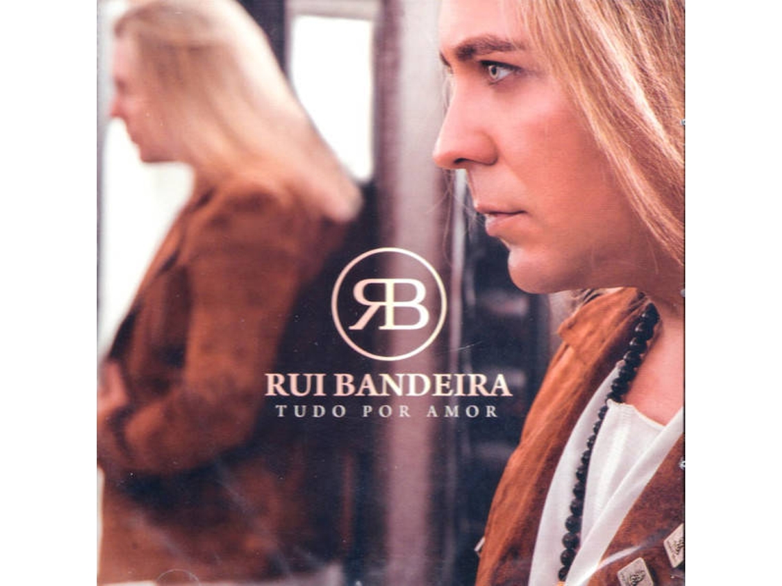 CD Rui Bandeira - Tudo Por Amor