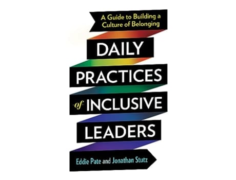 Livro Daily Practices of Inclusive Leaders de Eddie Pate e Jonathan Stutz (Inglês)