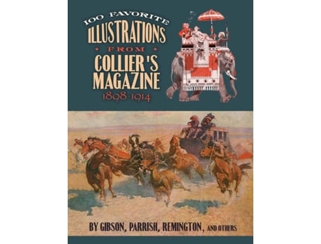 Livro 100 favorite illustrations from collier's magazine, 1898-1914 de peter collier (inglês)