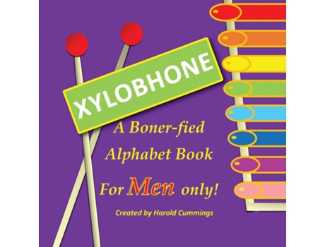 Livro Xylobhone A Boner-fied Alphabet Book for Men Only de Harold Cummings (Inglês)