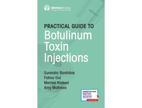 Livro Practical Guide to Botulinum Toxin Injections de Surendra Barshikar Md, Fatma Gul Md et al. (Inglês)