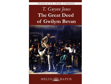 Livro The Great Deed of Gwilym Bevan de Thomas Gwynn Jones (Inglês)