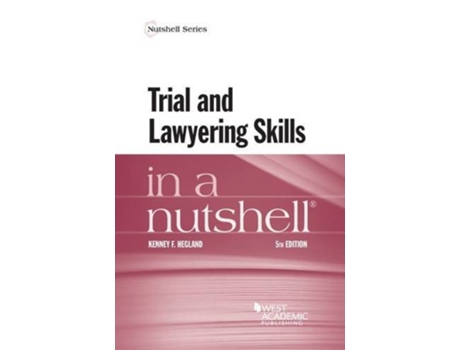 Livro Trial and Lawyering Skills in a Nutshell de Kenney Hegland (Inglês)