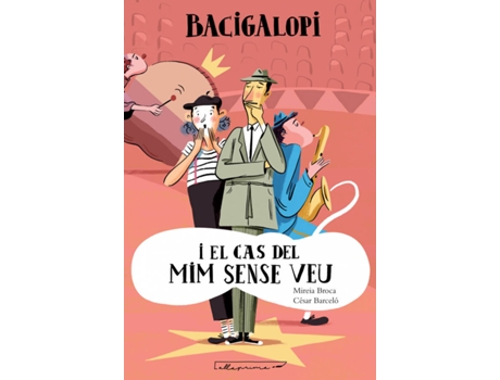 Livro Bacigalopi I El Cas Del Mim Sense Veu de Mireia Broca Casals (Catalão)