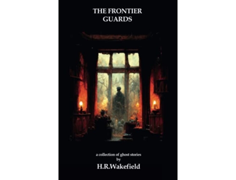Livro The Frontier Guards de HR Wakefield (Inglês)