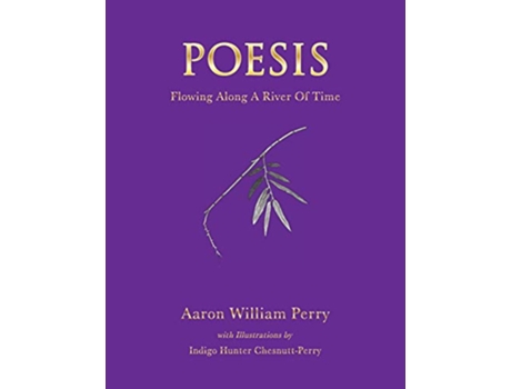 Livro Poesis Flowing Along a River of Time de Aaron W Perry (Inglês)