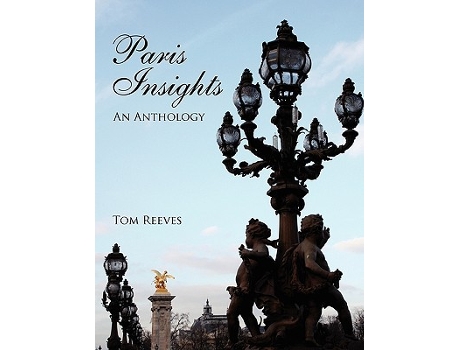 Livro Paris Insights An Anthology de Tom Reeves (Inglês)