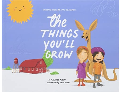 Livro The Things Youll Grow Agriculture Careers for Little Big Dreamers de Rachael Mann (Inglês)