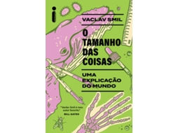 Livro O Tamanho Das Coisas Uma Explicação Do Mundo de Vaclav Smil (Português do Brasil)