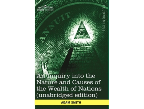 Livro An Inquiry Into The Nature And Causes Of The Wealth Of Nations De Adam Smith (inglês - Capa Dura)