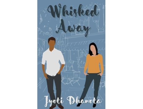 Livro Whisked Away de Jyoti Dhanota (Inglês)