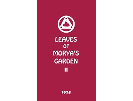 Livro Leaves of Moryas Garden II Illumination de Agni Yoga Society (Inglês - Capa Dura)