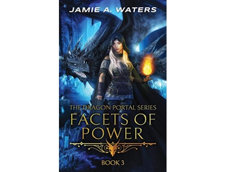 Livro Facets of Power The Dragon Portal de Jamie A Waters (Inglês)