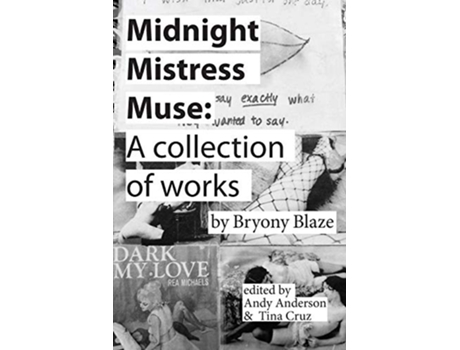 Livro Midnight Mistress Muse A collection of works de Bryony Blaze (Inglês)