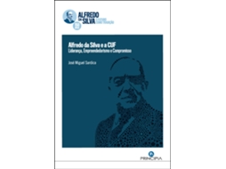 Livro Alfredo da Silva e a CUF de José Miguel Sardica (Português - 2020)
