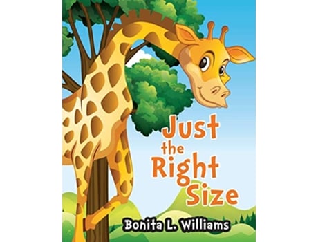 Livro Just the Right Size de Bonita L Williams (Inglês)