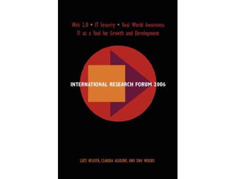 Livro International Research Forum 2006 de Lutz Heuser Claudia Alsdorf Dan Woods (Inglês)