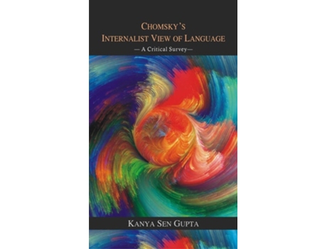 Livro Chomskys Internalist View of Language de Kanya Sen Gupta (Inglês - Capa Dura)