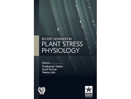 Livro Recent Advances in Plant Stress Physiology de Praduman (Inglês - Capa Dura)
