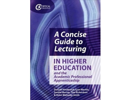 Livro A Concise Guide to Lecturing in Higher Education and the Academic Professional Apprenticeship (Inglês)