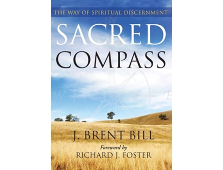 Livro Sacred Compass The Way Of Spiritual Discernment De J Brent Bill (inglês)