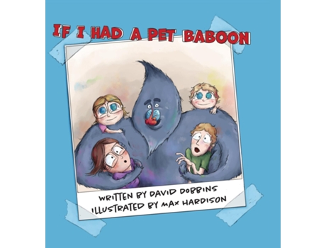 Livro If I Had A Pet Baboon de David Dobbins (Inglês)
