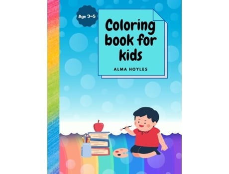 Livro Coloring Book For Kids De Alma Hoyles (inglês)