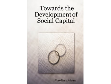 Livro Towards the Development of Social Capital Veredigno Atienza (Inglês)