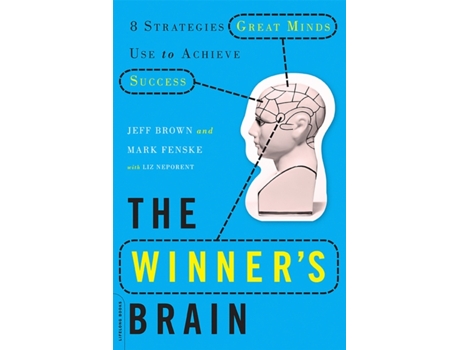 Livro The Winner's Brain: 8 Strategies Great Minds Use to Achieve Success Jeff Brown, Mark Fenske (Inglês)