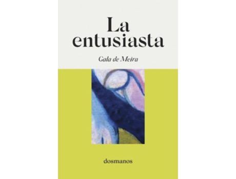 Livro La Entusiasta de Gala De Meira (Espanhol)