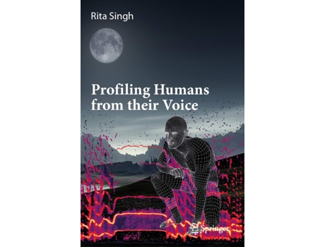 Livro Profiling Humans from their Voice de Singh (Inglês - Capa Dura)