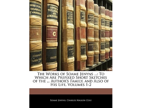 Livro Works of Soame Jenyns ... de Soame Jenyns e Charles Nalson Cole (Inglês)