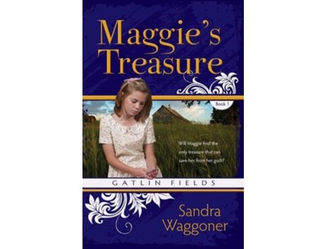 Livro Maggie's Treasure de Sandra Waggoner ( Inglês )