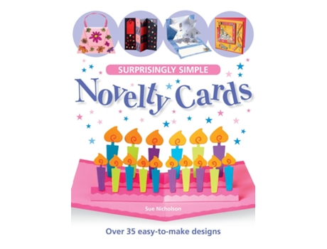 Livro Surprisingly Simple Novelty Cards de Sue Nicholson (Inglês)