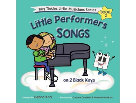 Livro Little Performers Book 2 Songs on 2 Black Keys de Debra Ann Krol (Inglês)