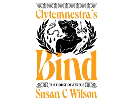Livro Clytemnestras Bind de Susan C Wilson (Inglês - Capa Dura)