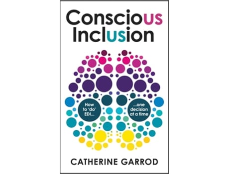 Livro Conscious Inclusion de Catherine Garrod (Inglês)