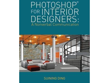Livro Photoshop For Interior Designers de Suining Ding