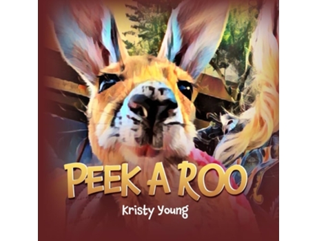 Livro Peek A Roo de Kristy Young (Inglês)