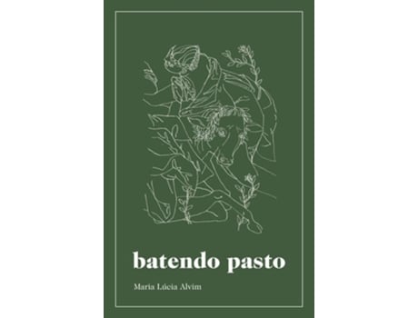 Livro Batendo Pasto de Maria Lúcia Alvim (Português do Brasil)