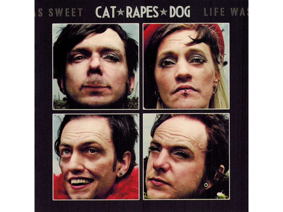 CD Cat Rapes Dog - Life Was Sweet