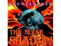CD Stoneburner - The Mouse Shadow