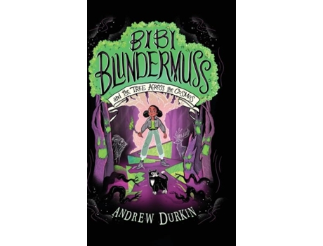 Livro Bibi Blundermuss And The Tree Across The Cosmos De Andrew Durkin (inglês)